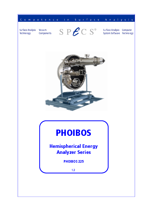 PHOIBOS Hemispherical Energy Analyzer Series PHOIBOS 225 PHOIBOS Hemispherical Energy Analyzer Series PHOIBOS 225