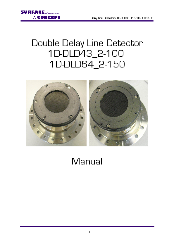 Double Delay Line Detector 1D-DLD43_2-100 1D-DLD64_2-150 Double Delay Line Detector 1D-DLD43_2-100 1D-DLD64_2-150